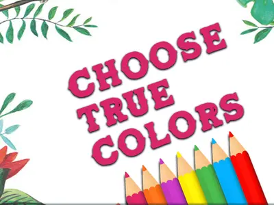 Choose True Colors